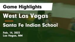 West Las Vegas  vs Santa Fe Indian School Game Highlights - Feb. 14, 2022
