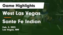West Las Vegas  vs Sante Fe Indian Game Highlights - Feb. 3, 2023