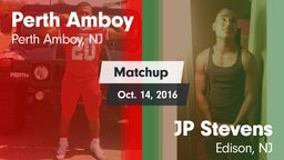 Matchup: Perth Amboy vs. JP Stevens  2016