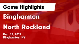 Binghamton  vs North Rockland  Game Highlights - Dec. 15, 2023