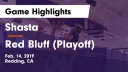 Shasta  vs Red Bluff (Playoff) Game Highlights - Feb. 14, 2019