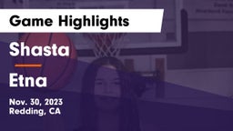Shasta  vs Etna  Game Highlights - Nov. 30, 2023
