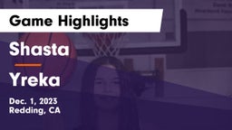 Shasta  vs Yreka  Game Highlights - Dec. 1, 2023
