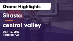 Shasta  vs central valley Game Highlights - Dec. 12, 2023