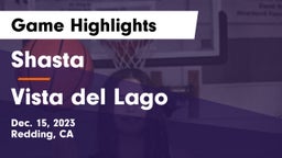 Shasta  vs Vista del Lago  Game Highlights - Dec. 15, 2023