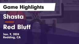 Shasta  vs Red Bluff  Game Highlights - Jan. 9, 2024