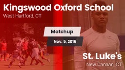 Matchup: Kingswood Oxford vs. St. Luke's  2016