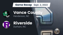 Recap: Vance County  vs. Riverside  2022