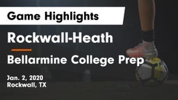 Rockwall-Heath  vs Bellarmine College Prep  Game Highlights - Jan. 2, 2020