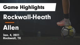 Rockwall-Heath  vs Allen  Game Highlights - Jan. 4, 2021