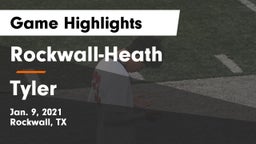 Rockwall-Heath  vs Tyler  Game Highlights - Jan. 9, 2021