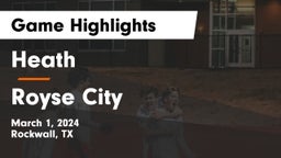 Heath  vs Royse City  Game Highlights - March 1, 2024