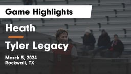Heath  vs Tyler Legacy  Game Highlights - March 5, 2024