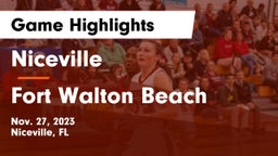 Niceville  vs Fort Walton Beach  Game Highlights - Nov. 27, 2023