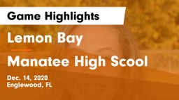 Lemon Bay  vs Manatee High Scool Game Highlights - Dec. 14, 2020