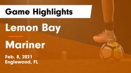 Lemon Bay  vs Mariner Game Highlights - Feb. 8, 2021