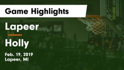 Lapeer   vs Holly  Game Highlights - Feb. 19, 2019