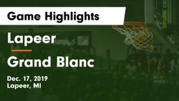 Lapeer   vs Grand Blanc  Game Highlights - Dec. 17, 2019