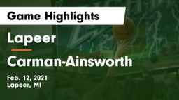 Lapeer   vs  Carman-Ainsworth   Game Highlights - Feb. 12, 2021
