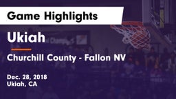 Ukiah  vs Churchill County - Fallon NV Game Highlights - Dec. 28, 2018