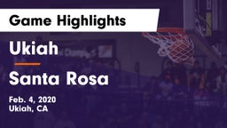 Ukiah  vs Santa Rosa  Game Highlights - Feb. 4, 2020