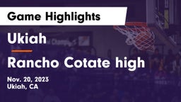 Ukiah  vs Rancho Cotate high Game Highlights - Nov. 20, 2023