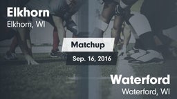 Matchup: Elkhorn vs. Waterford  2016