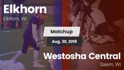 Matchup: Elkhorn vs. Westosha Central  2018