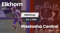 Matchup: Elkhorn vs. Westosha Central  2020
