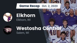 Recap: Elkhorn  vs. Westosha Central  2020
