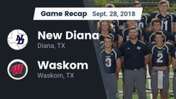 Recap: New Diana  vs. Waskom  2018