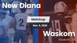 Matchup: New Diana vs. Waskom  2020