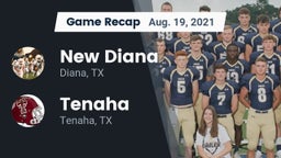 Recap: New Diana  vs. Tenaha  2021