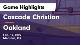 Cascade Christian  vs Oakland  Game Highlights - Feb. 12, 2022