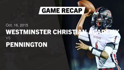 Recap: Westminster Christian Academy vs. Pennington  2015