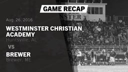 Recap: Westminster Christian Academy vs. Brewer  2016