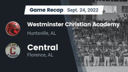 Recap: Westminster Christian Academy vs. Central  2022