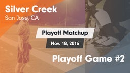 Matchup: Silver Creek vs. Playoff Game #2 2016