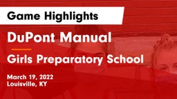 DuPont Manual  vs Girls Preparatory School Game Highlights - March 19, 2022