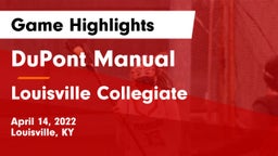DuPont Manual  vs Louisville Collegiate Game Highlights - April 14, 2022