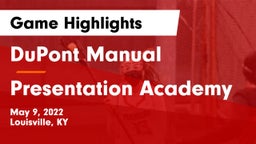 DuPont Manual  vs Presentation Academy Game Highlights - May 9, 2022