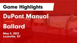 DuPont Manual  vs Ballard Game Highlights - May 5, 2022