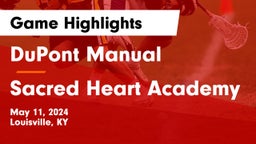 DuPont Manual  vs Sacred Heart Academy Game Highlights - May 11, 2024