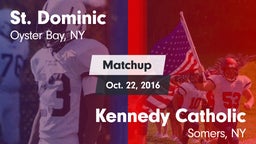 Matchup: St. Dominic vs. Kennedy Catholic  2016