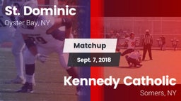 Matchup: St. Dominic vs. Kennedy Catholic  2018