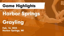 Harbor Springs  vs Grayling  Game Highlights - Feb. 16, 2023