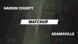 Matchup: Hardin County vs. Adamsville  2016