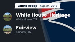 Recap: White House-Heritage  vs. Fairview  2018