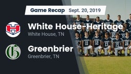 Recap: White House-Heritage  vs. Greenbrier  2019