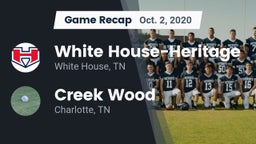 Recap: White House-Heritage  vs. Creek Wood  2020